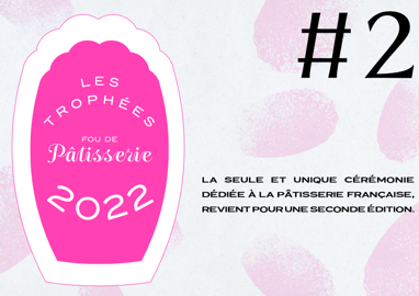 Nouvelle affiche Les Trophées Fou de Pâtisserie
